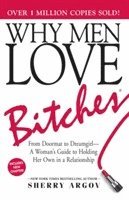 bokomslag Why Men Love Bitches
