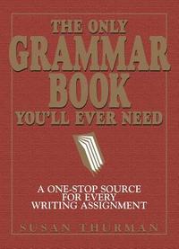 bokomslag The Only Grammar Book You'll Ever Need