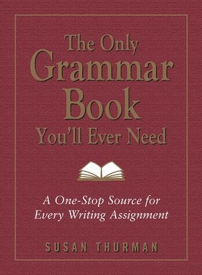 bokomslag The Only Grammar Book You'll Ever Need