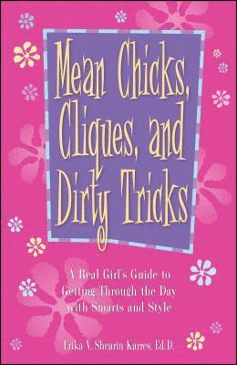 Mean Chicks, Cliques, And Dirty Tricks 1