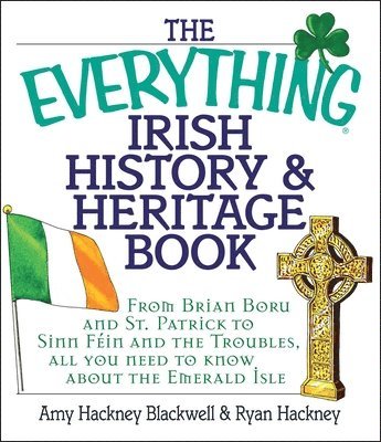 The Everything Irish History & Heritage Book 1