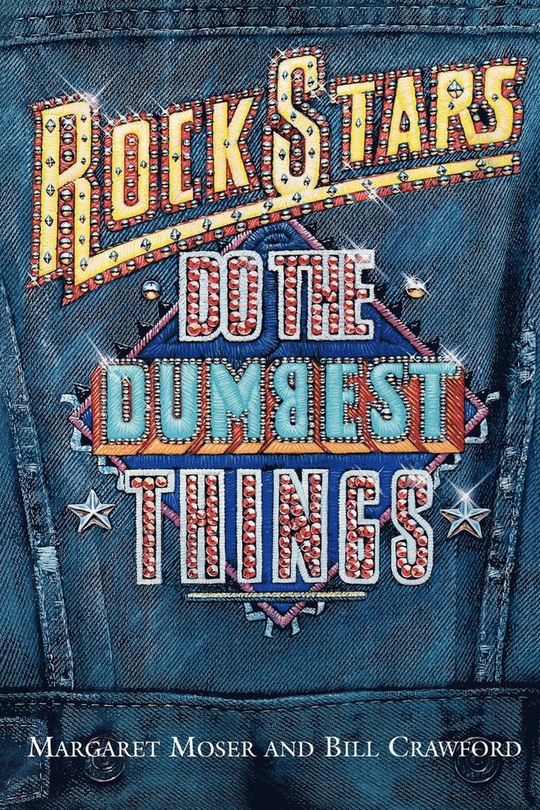 Rock Stars Do Dumbest Things