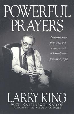 bokomslag Powerful Prayers: Conversations on Faith, Hope, and the Human Spirit with Today's Most Provocative People