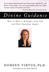bokomslag Divine Guidance: How to Have a Dialogue with God and Your Guardian Angels