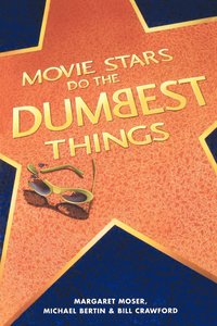 bokomslag Movie Stars Do the Dumbest Things