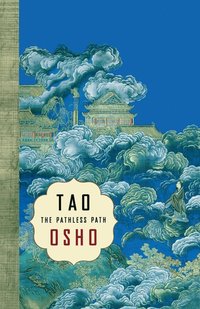 bokomslag Tao: The Pathless Path: The Pathless Path