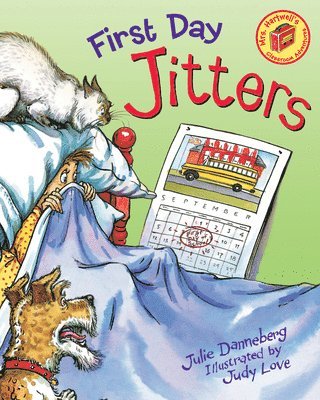 Julie Danneberg - First Day Jitters, Inbunden