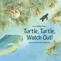 bokomslag Turtle, Turtle, Watch Out!