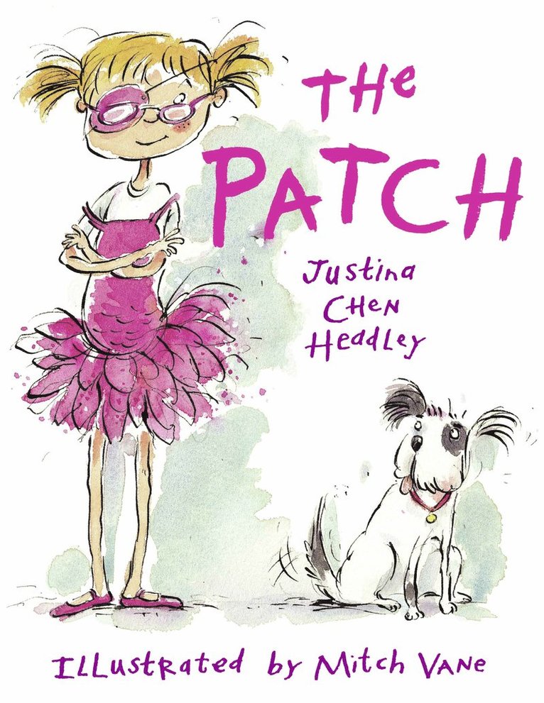 Justina Chen Headley - Patch, Häftad