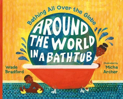 Around the World in a Bathtub 1