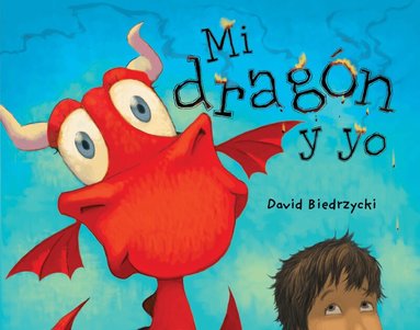 David Biedrzycki - Mi dragón y yo (Spanish Edition), Häftad