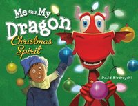 bokomslag Me and My Dragon: Christmas Spirit
