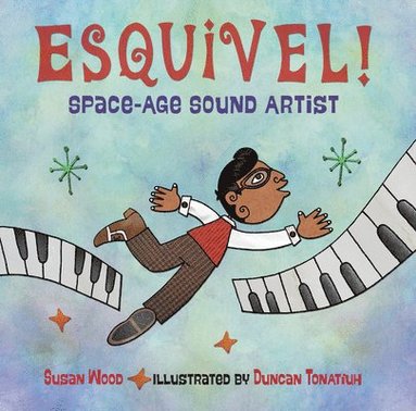 bokomslag Esquivel! Space-Age Sound Artist