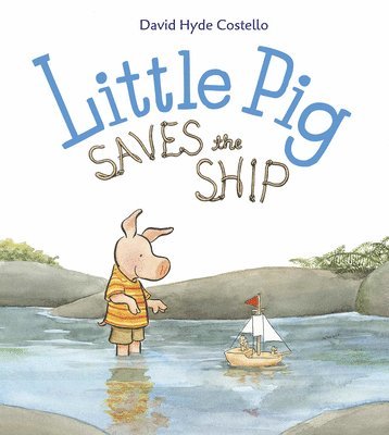 bokomslag Little Pig Saves the Ship