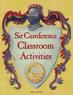 Sir Cumference Classroom Activities 1