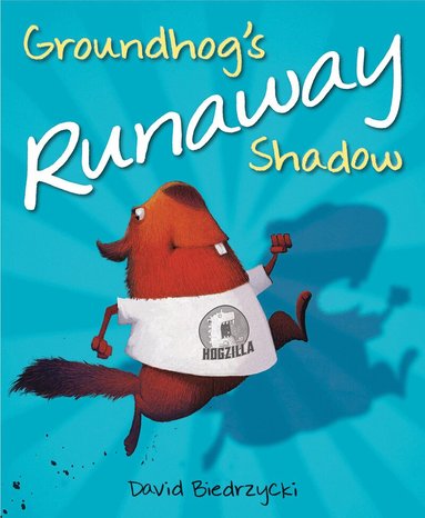 David Biedrzycki - Groundhog's Runaway Shadow, Inbunden
