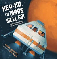 bokomslag Hey-Ho, to Mars We'll Go!