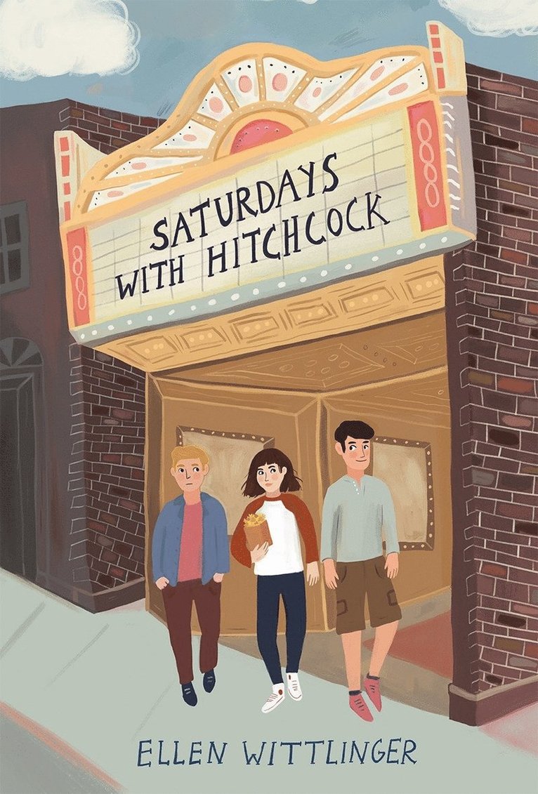 Ellen Wittlinger - Saturdays with Hitchcock, Inbunden