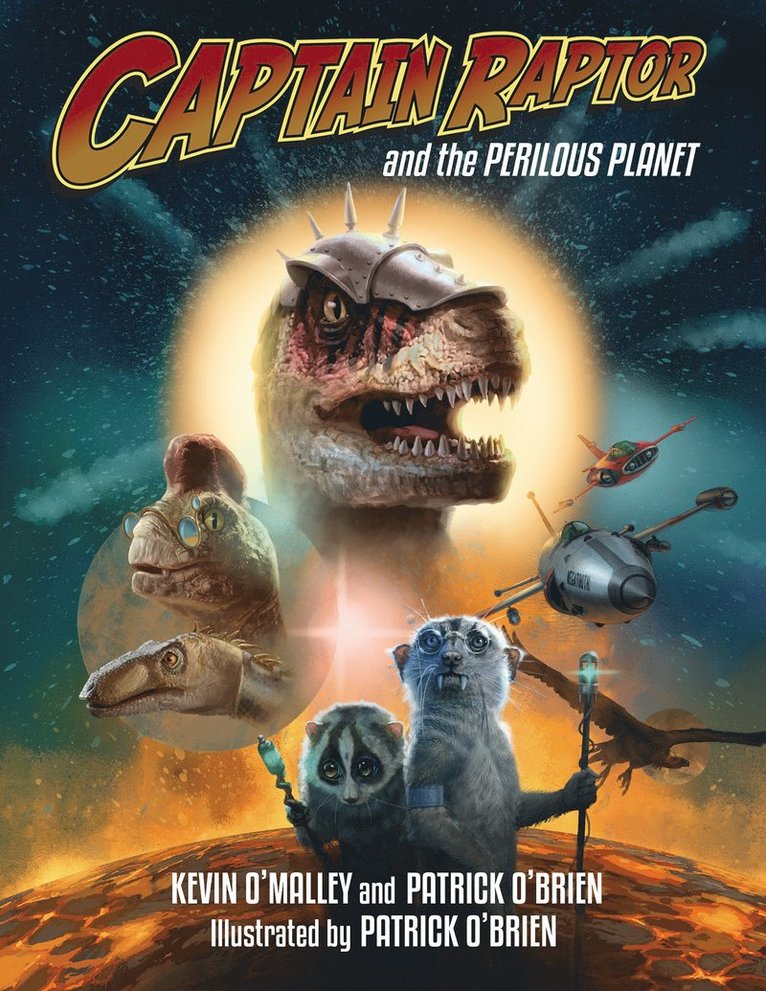 Captain Raptor and the Perilous Planet