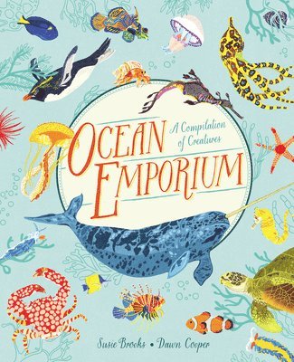 Susie Brooks - Ocean Emporium: A Compilation of Creatures, Inbunden