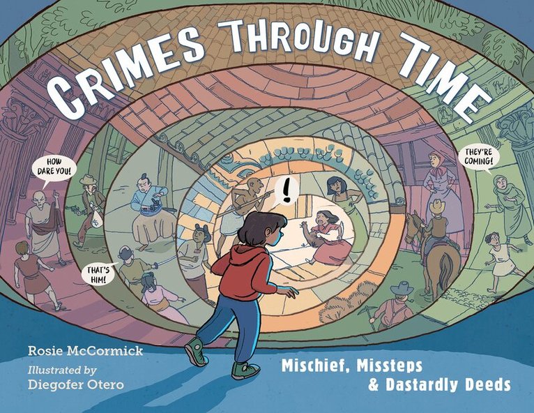 Rosie McCormick, Diego Otero - Crimes Through Time, Inbunden