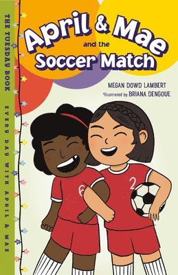 April & Mae and the Soccer Match 1