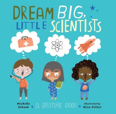 Dream Big, Little Scientists 1