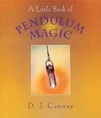 bokomslag A Little Book of Pendulum Magic