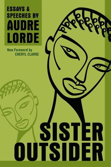 bokomslag Sister outsider - essays and speeches