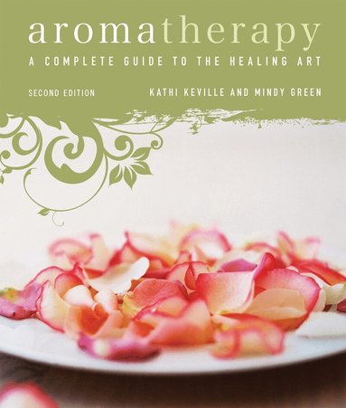 Kathi Keville, Mindy Green - Aromatherapy, Häftad