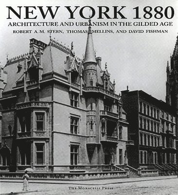 bokomslag New York 1880: Architecture and Urbanism in the Gilded Age