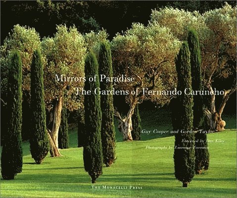 Mirrors of Paradise: The Gardens of Fernando Caruncho