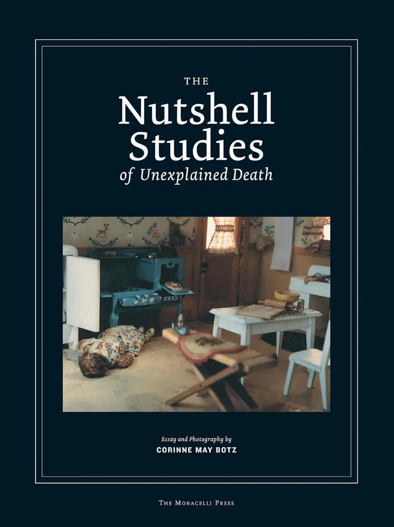 Corinne May Botz - Nutshell Studies of Unexplained Death, Inbunden. Tillgänglighet: Lägg i varukorg