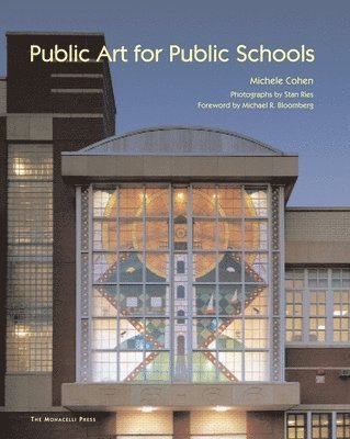 Michele Cohen - Public Art for Public Schools, Inbunden