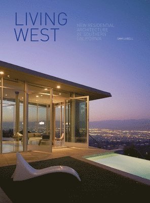 Sam Lubell - Living West, Inbunden