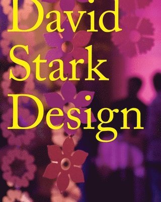 David Stark - David Stark Design, Inbunden