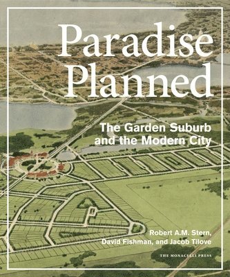 bokomslag Paradise Planned: The Garden Suburb and the Modern City
