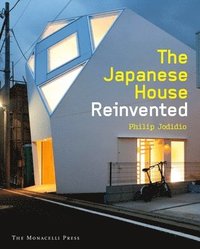 bokomslag The Japanese House Reinvented