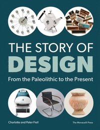 bokomslag The Story of Design: From the Paleolithic to the Present