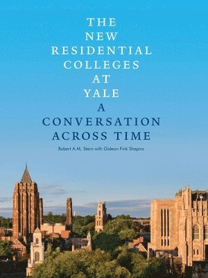 bokomslag New Residential Colleges at Yale