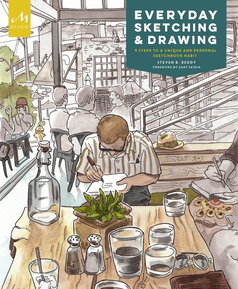 Steven B. Reddy - Everyday Sketching and Drawing, Häftad