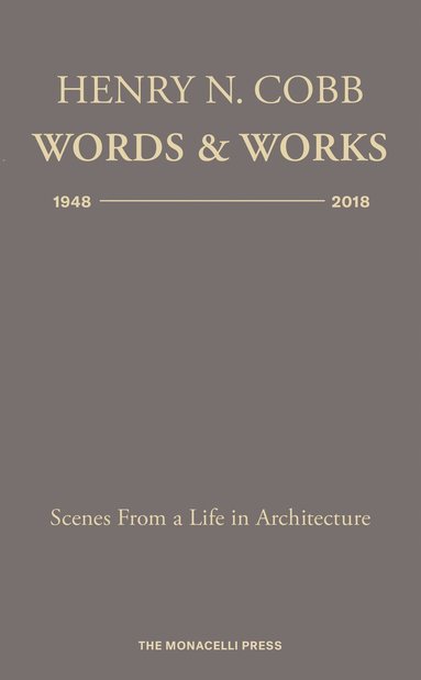bokomslag Henry N. Cobb: Words & Works 1948-2018