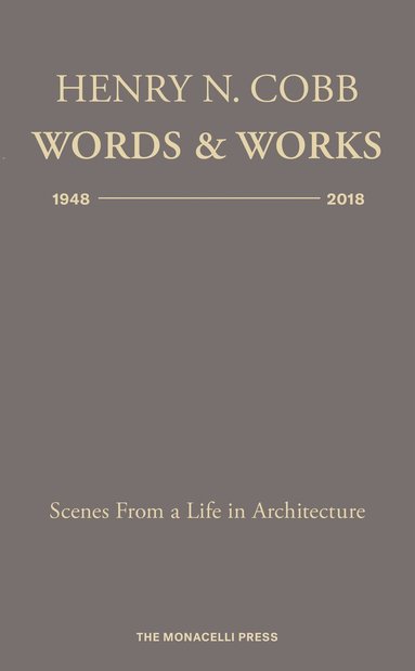 bokomslag Henry N. Cobb: Words & Works 1948-2018