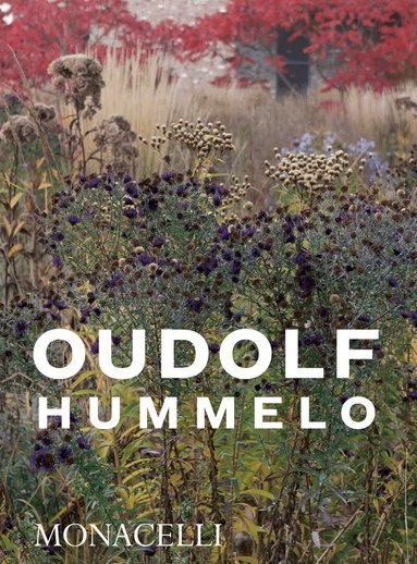 Piet Oudolf, Noel Kingsbury - Hummelo, Häftad