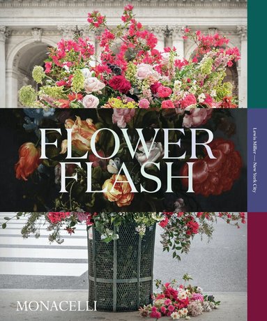 Lewis Miller - Flower Flash, Inbunden