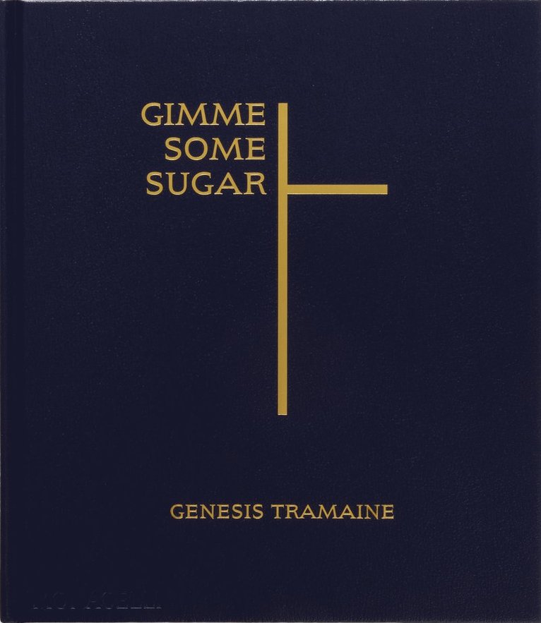 Genesis Tramaine - Gimme Some Sugar, Inbunden