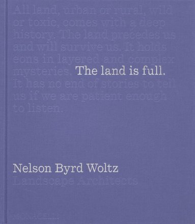 Brent Leggs, Nina-Marie Lister, Pogue Ha, Bradford McKee - Land Is Full, Inbunden