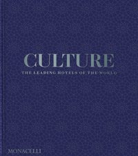 bokomslag Culture: The Leading Hotels of the World