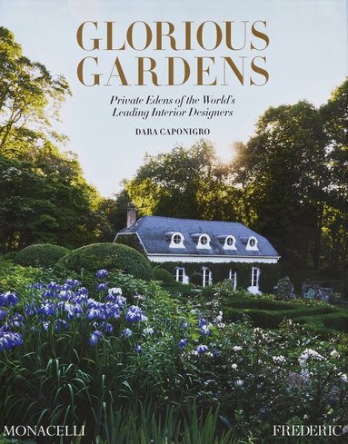 Dara Caponigro - Glorious Gardens, Inbunden