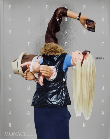 Rosi Braidotti, Jeffrey Deitch, Philippa Snow - Post Human, Häftad